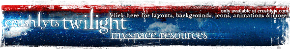 Twilight MySpace Layouts